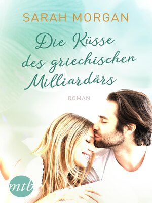 cover image of Die Küsse des griechischen Milliardärs